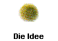  Die Idee 